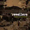 Revellers - Night Time Lunatics - EP